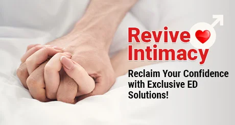 revive-intimacy-reclaim-your-confidence-with-exclusive-ed-solutions!-gdd-banner-460-×-245-px